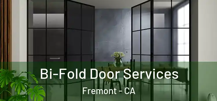 Bi-Fold Door Services Fremont - CA