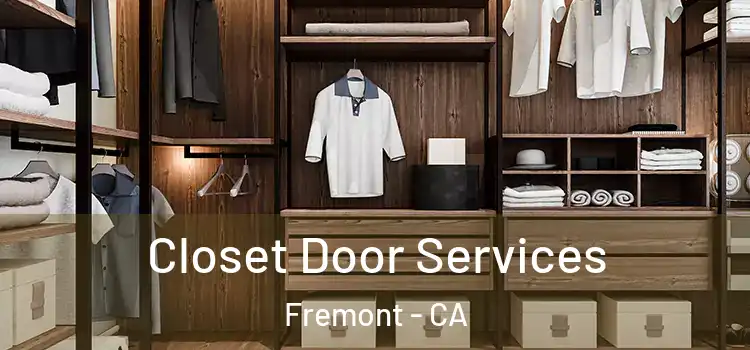  Closet Door Services Fremont - CA