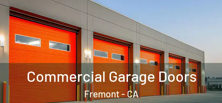  Commercial Garage Doors Fremont - CA
