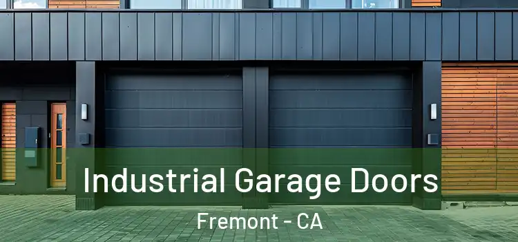  Industrial Garage Doors Fremont - CA
