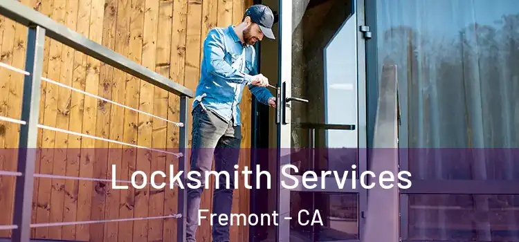 Locksmith Services Fremont - CA
