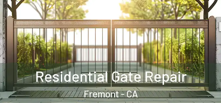  Residential Gate Repair Fremont - CA