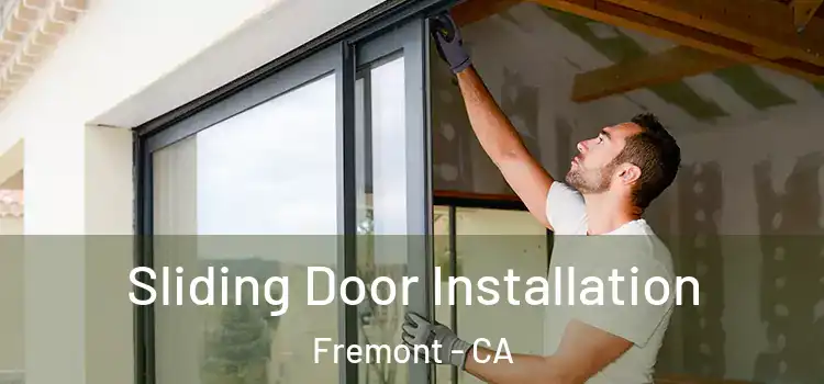  Sliding Door Installation Fremont - CA